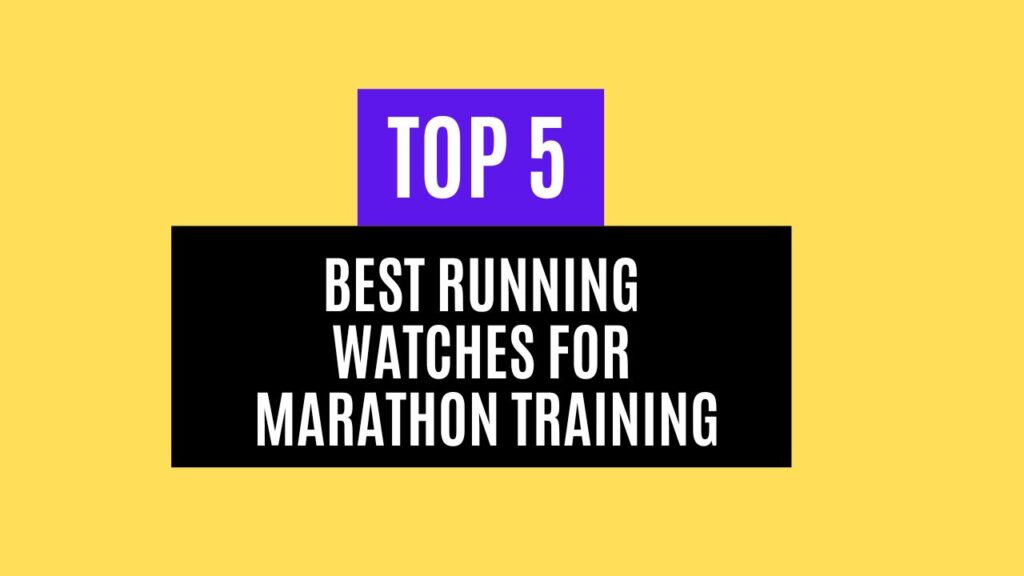 Top 5 Best Running Watches For Marathon Training in 2025